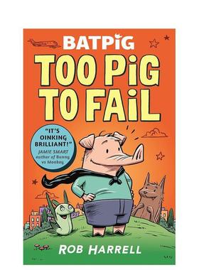 【预售】蝙蝠猪:诸不言败Batpig: Too Pig to Fail【2023克劳斯·佛兰科奖提名】英文进口原版儿童漫画图书3-6岁Rob Harrell