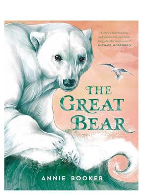 【预售】伟大的熊 The Great Bear 英文进口原版儿童绘本图书Annie Booker外文正版