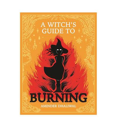 【预售】女巫的焚烧指南A Witch's Guide to Burning英文进口原版儿童漫画图书6-9岁Aminder Dhaliwal