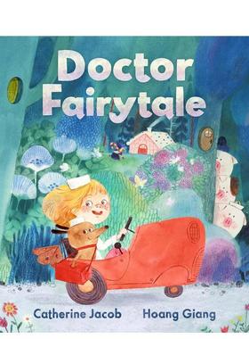 【现货】医生童话Doctor Fairytale英文进口原版图书儿童绘本Catherine Jacob6-9岁