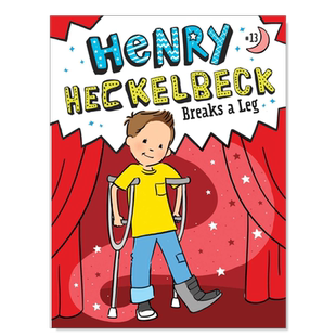 【现货】亨利-赫克贝克摔断腿（平装） Henry Heckelbeck Breaks a Leg 英文青少年读物原版图书外版进口书籍LITTLE SIMON COVEN,
