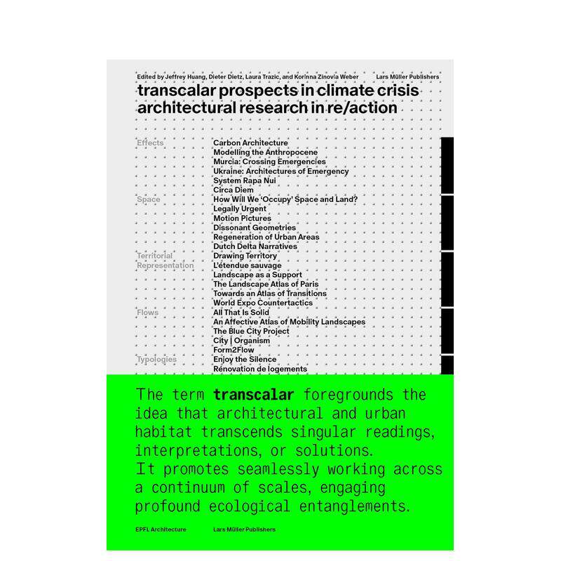 【预售】气候危机中的跨领域前景/anglais： 再行动中的建筑研究 Transcalar Prospects  ...英文进口原版城市规划设计图书 Jeffr