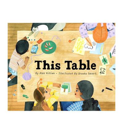 【预售】餐桌This Table英文进口原版儿童绘本图书3-6岁 人际关系Alex Killian  Brooke Smart