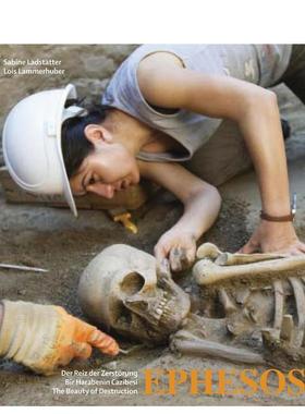 【预售】以弗所：毁灭之美 Ephesos: The Beauty of Destruction 英文进口原版人文历史图书 Sabine Ladstatter Lois Lammerhuber