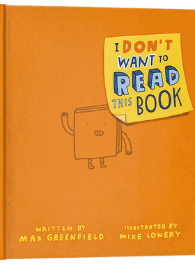 【预售】我不想读这本书I Don’t Want to Read This Book英文进口原版儿童图书3-6岁艺术启蒙Max Greenfield and Mike Lowery