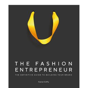 【预售】时尚企业家:品牌打造指南The Fashion Entrepreneur:A Definitive Guide to Building Your Brand英文进口原版时尚图书籍