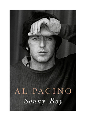 【预售】Sonny Boy 阿尔·帕西诺自传 教父 闻香识女人 奥斯卡最佳男主 A Memoir 英文进口原版文学传记外文图书Al Pacino
