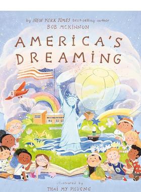【现货】美国梦America's Dreaming英文进口原版儿童绘本图书3-6岁MCKINNON  BOB