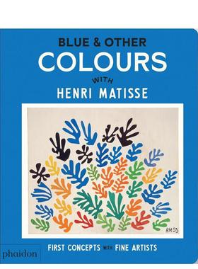 【和艺术大师学初概念】蓝色与其他色彩：与亨利·马蒂斯一起探索Blue & Other Colours3-6岁英文儿童艺术启蒙图书Pha（单册可拍）
