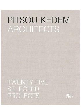 【预售】Pitsou Kedem建筑事务所：25个项目精选 Pitsou Kedem Architects: Twenty-Five Selecte 英文进口建筑设计图书正版