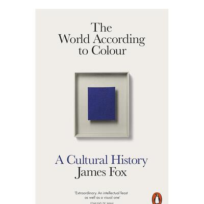 【预售】色彩世界 The World According to Colour 英文进口原版艺术画册画集John Holmes外文图书
