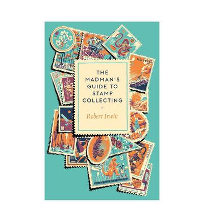 【预售】集邮狂人指南 The Madman's Guide to Stamp Collecting 英文进口原版艺术画册画集Robert Irwin外文图书