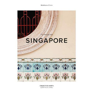 英文原版 旅行 The CHEN MATTHEW 图书籍进口正版 周末旅行者：新加坡 Singapore Weekender 现货