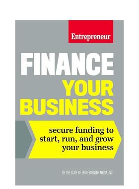 【现货】 Finance Your Business 商业融资 商业创业 英文原版图书籍进口正版The Staff of Entrepreneur Media