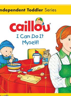 【预售】【卡由】我可以自己做！【Caillou】I Can Do It Myself!英文儿童图书籍进口原版Chouette3-6岁启蒙绘本
