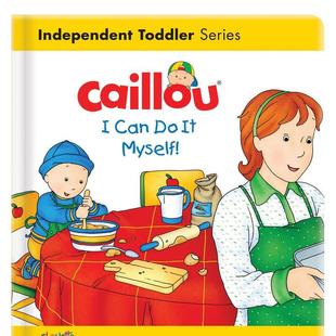 预售 Chouette3 我可以自己做 英文儿童图书籍进口原版 卡由 6岁启蒙绘本 Caillou Myself Can