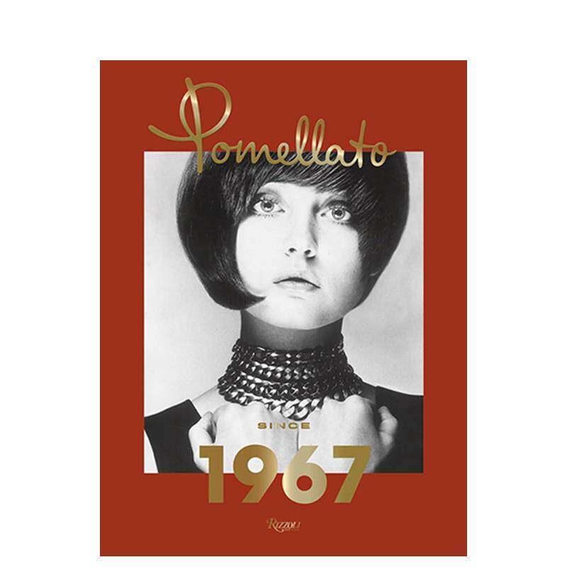 【预售】Pomellato: Since 1967 波米雷特：始于1967年 意大利珠宝品牌艺术图书 宝曼兰朵 英文原版图书籍进口正版 Sheila Weller