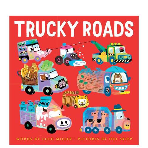 【现货】路上的卡车Trucky Roads英文进口原版儿童绘本图书3-6岁Lulu Miller  Hui Skipp