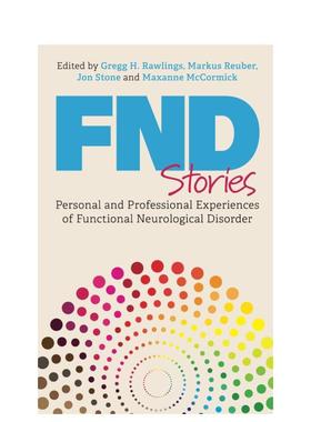 【预售】FND 故事：功能性神经障碍者自述 FND Stories 英文进口原版文学传记图书籍Edited by Gregg