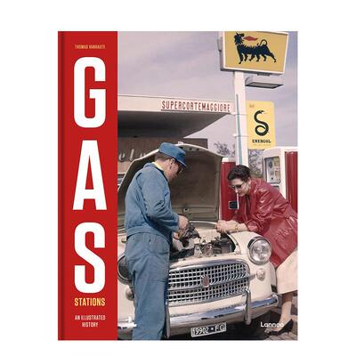 【预售】加油站：影像历史 Gas Stations: An Illustrated History 英文进口原版摄影图书Thomas Vanhaute