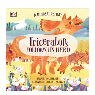 【预售】A Dinosaur's Day: Triceratops Follows Its Herd恐龙的一天:三角龙 英文进口原版儿童绘本图书 Elizabeth Gilbert Bed