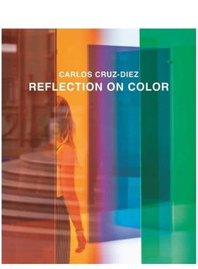 【预售】Reflection on Color,对色彩的反思 英文原版图书籍进口正版 Carlos Cruz-Diez 艺术画册画集