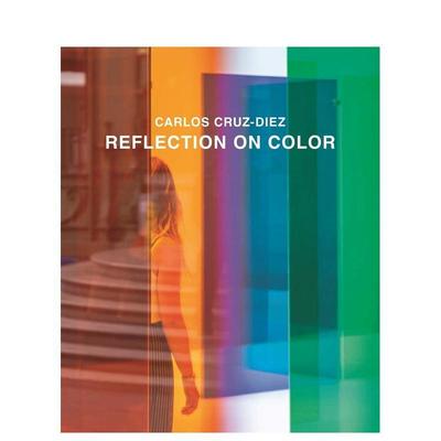 【预售】Reflection on Color,对色彩的反思 英文原版图书籍进口正版 Carlos Cruz-Diez 艺术画册画集