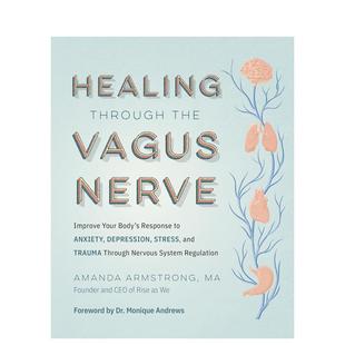 Vagus Armstrong 迷走神经疗愈法 心灵励志图书Amanda 英文进口原版 Nerve the Through Healing 预售