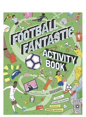 【现货】足球奇妙活动书Football Fantastic Activity Book英文进口原版运动图书籍MUNDIAL and Damien Weighill