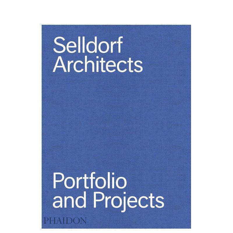【现货】塞尔多夫建筑师事务所:作品和项目集 Selldorf Architects: Portfolio and Projects 原版英文建筑设计