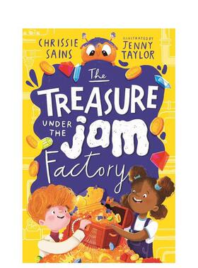 【现货】The Treasure Under the Jam Factory果酱工厂下的宝藏 英文进口原版儿童桥梁书 Chrissie Sains3-6岁