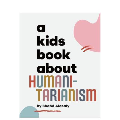 【预售】【给孩子的书】人道主义【A Kids Book About】Humanitarianism 英文进口原版青少年读物DK6-9岁 外文图书