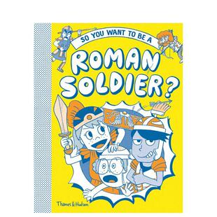 【现货】所以你想成为罗马士兵？So you want to be a Roman soldier?英文进口原版儿童图书青少年读物3-6岁Takayo Akiyama and P