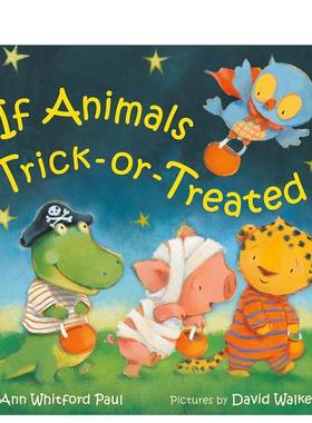 【预售】【拟人动物睡前故事】不给糖就捣蛋【If Animals Kissed Good Night】Trick-or-Treated英文儿童图书籍进口原版Farrar St