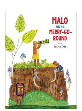 【现货】马洛和旋转木马Malo and the Merry-Go-Round英文进口原版儿童绘本图书3-6岁Maria Dek人际关系