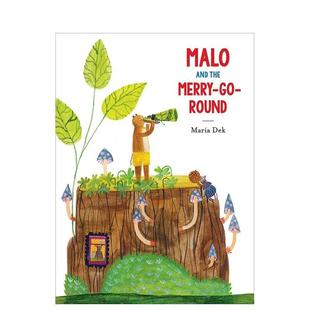 Dek人际关系 马洛和旋转木马Malo 6岁Maria 儿童绘本图书3 Round英文进口原版 Merry the and 现货