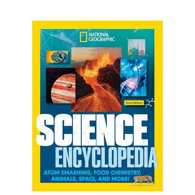 【预售】国家地理儿童科学大百科 National Geographic Kids Science Encyclopedia， 2nd Edition英文进口原版儿童绘本图书Natio