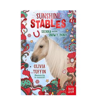 图书儿童绘本Olivia 9岁 Stables the Snowy and 阳光马厩：西耶娜和雪地小马Sunshine Sienna Tuffin6 Pony英文进口原版 预售