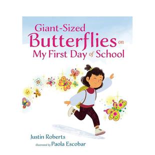 儿童绘本图书 预售 Butterflies 蝴蝶Giant 英文进口原版 First 6岁 Sized School 我开学第一天就看到巨大 Day