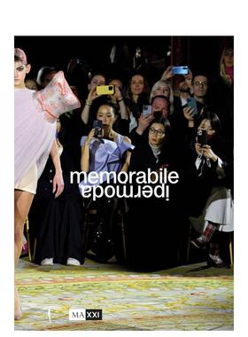 【现货】难忘：超时尚 Memorabile: Ipermoda 英文进口原版时尚图书Maria Luisa Frisa