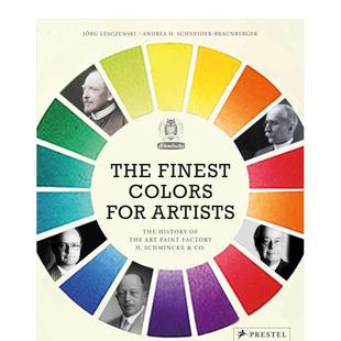 Andrea The For Colors 艺术家 图书正版 Schneider 英文进口原版 Finest 历史 佳色彩：涂料厂 传 Braunberger Artists 预售