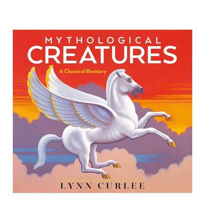 【现货】神话生物 Mythological Creatures英文进口原版儿童绘本图书Atheneum Books