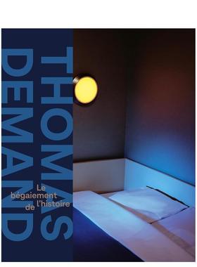 【预售】（法语版）托马斯·迪曼德：历史的结舌Thomas Demand: Le bégaiement de l’histoire英文进口原版摄影集 外版进口图书