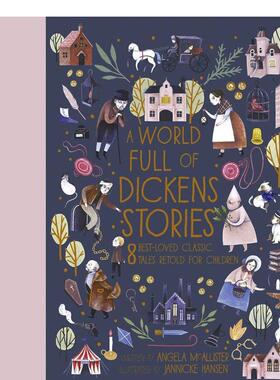 【预售】【A World Full of】Dickens Stories查尔斯·狄更斯故事世界 英文进口原版儿童绘本图书 Angela McAllister3-6岁