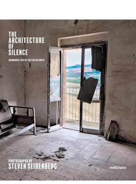【现货】沉默的建筑:被遗弃的生活(签名版) Architecture of Silence (Signed edition)英文原版摄影集外版进口图书Steven Seiden