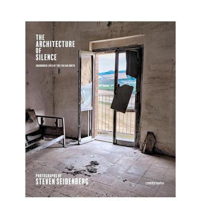 【现货】沉默的建筑:被遗弃的生活(签名版) Architecture of Silence (Signed edition)英文原版摄影集外版进口图书Steven Seiden