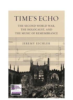【预售】时间的回声  Time's Echo 英文音乐原版图书外版进口书籍Faber&Faber Eichler, Jeremy