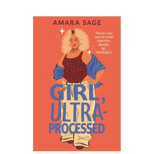 Ultra 超加工女孩Girl Processed英文青少年读物进口原版 儿童图书3 Sage 6岁Amara 预售