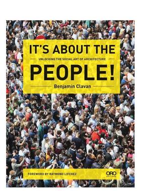 【预售】以人为本：解锁建筑的社会艺术 It's About the People!:Unlocking the Social Art of Architecture 英文进口原版建筑设