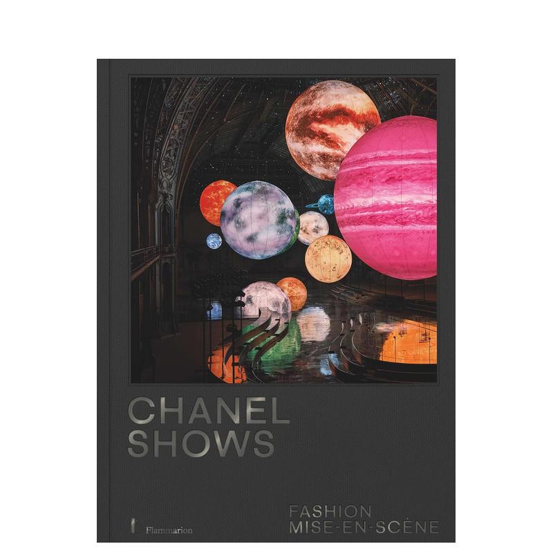【预售】香奈儿秀场:时尚舞台叙事 Chanel Shows: Fashion Mise-en-Scène 英文进口原版时尚设计图书